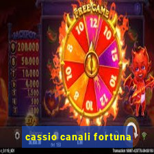 cassio canali fortuna